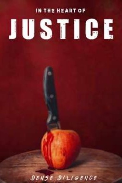 In the Heart of Justice