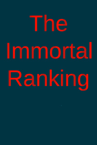 The Immortal Rankings