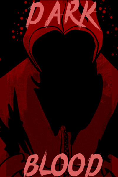 Dark Blood [Progression &amp; Super hero]