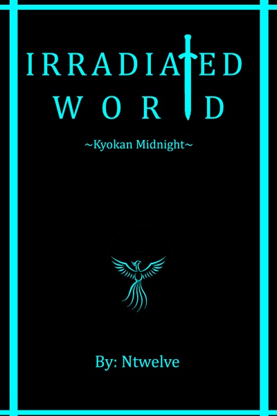 Irradiated World