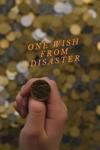 One Wish from Disaster