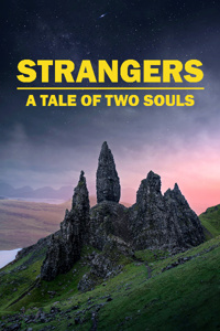 Strangers: A Tale of Two Souls