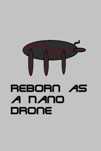 Reborn as a Nano Drone