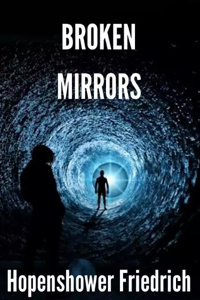 Broken Mirrors