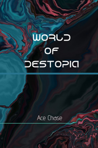World Of Destopia