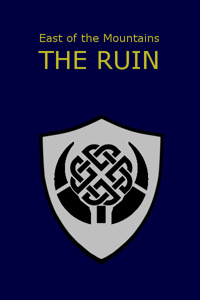 (One Shot) East of the Mountains: The Ruin