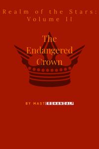 Realm of the Stars Volume II: The Endangered Crown
