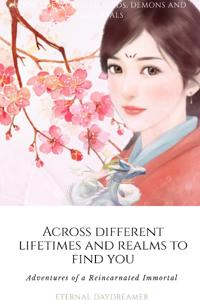 Across Different Lifetimes and Realms to Find You