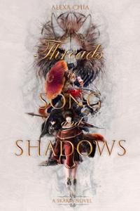 Threads of Song and Shadows