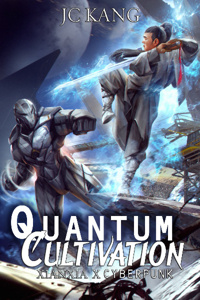 Quantum Cultivation - a Xianxia x Cyberpunk Story