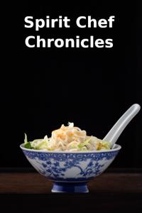 Spirit Chef Chronicles