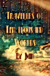 Travelers of Ten Thousand Worlds