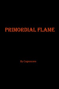 Primordial Flame
