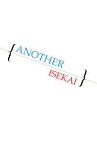 Another Isekai