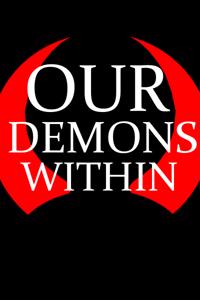 Our Demons Within