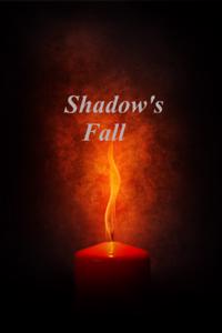 Shadow's Fall (Discontinued)
