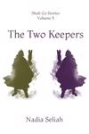 The Two Keepers (Shuli Go Vol. 5)