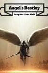 Angel's Destiny: Prophet from Hell