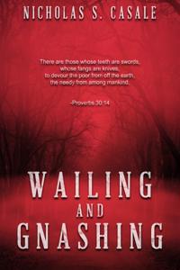 Wailing and Gnashing