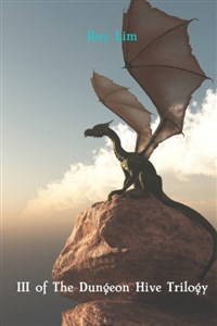 The Dungeon Hive- Volume 3
