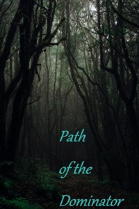 Path of the Dominator