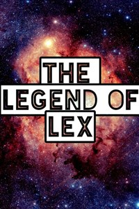 The Legend Of Lex