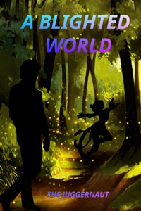 A Blighted World
