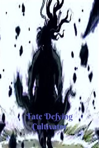 Fate Defying Cultivator
