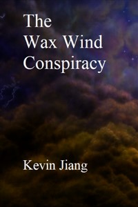 The Wax Wind Conspiracy