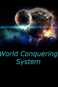 World Conquering System