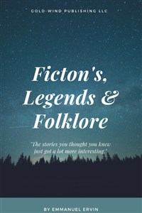Fiction, Legends &amp; Folklore