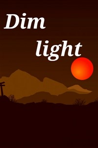 Dim light
