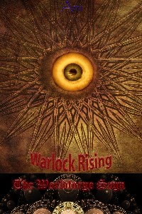 The Worldforge: Warlock Rising