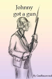 Johnny got a gun.