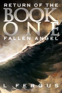 Return of the Fallen Angel: Book 1