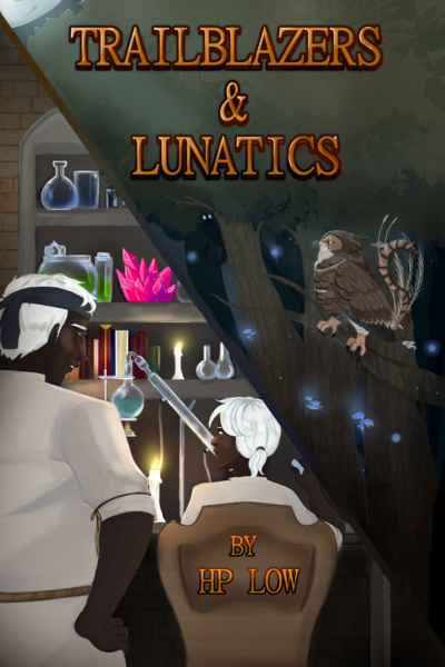 Trailblazers &amp; Lunatics [Slice of life-Dramedy-Cultivation-Litrpg]
