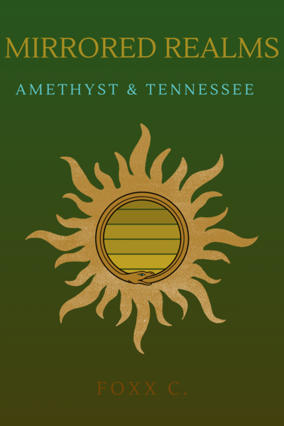 Mirrored Realms: Amethyst &amp; Tennessee