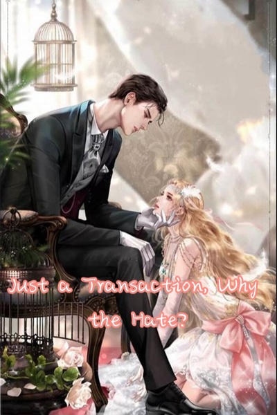 Just a Transaction, Why the Hate?