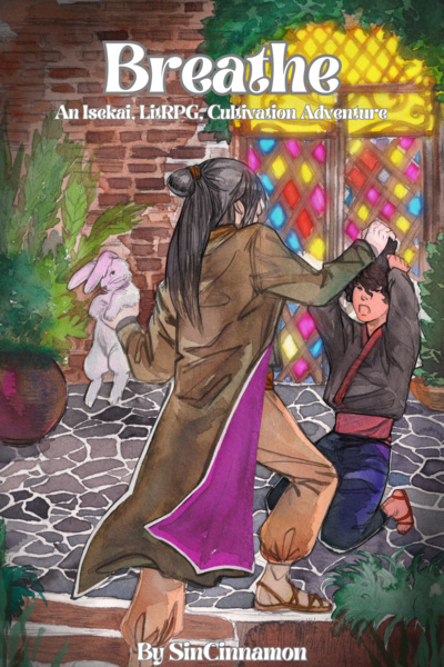 Breathe – an Isekai, LitRPG, cultivation adventure