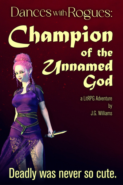 Dances with Rogues: Champion of the Unnamed God