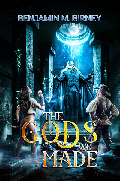 The Gods We Made