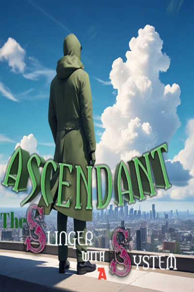 ASCENDANT: The Slinger With A System