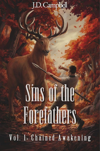 Sins of the Forefathers: A LitRPG Fantasy Isekai (STUBBING VOLUME 1 ON 12/20)