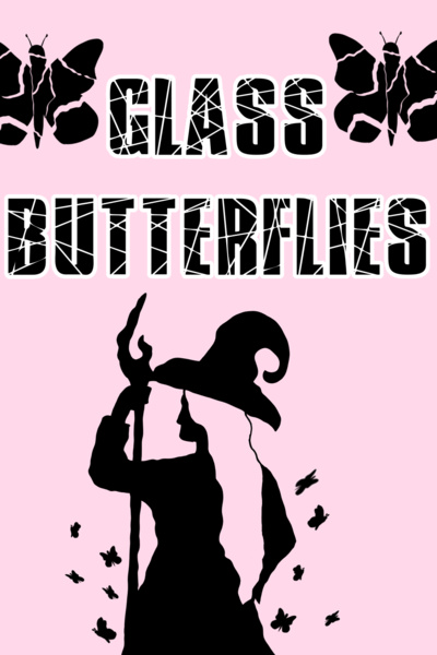 Glass Butterflies