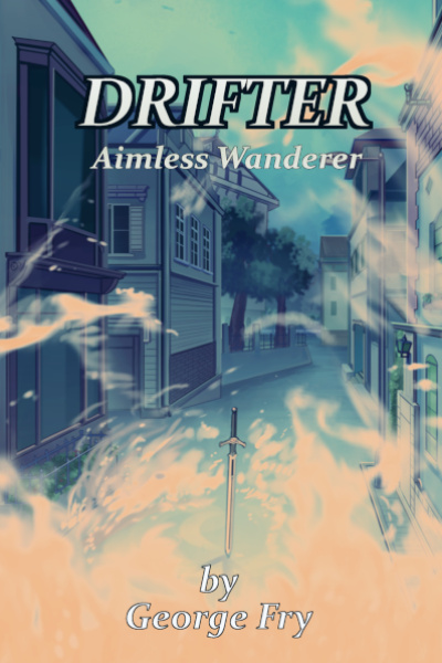 Drifter ~ Aimless Wanderer