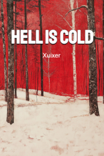 Hell Is Cold