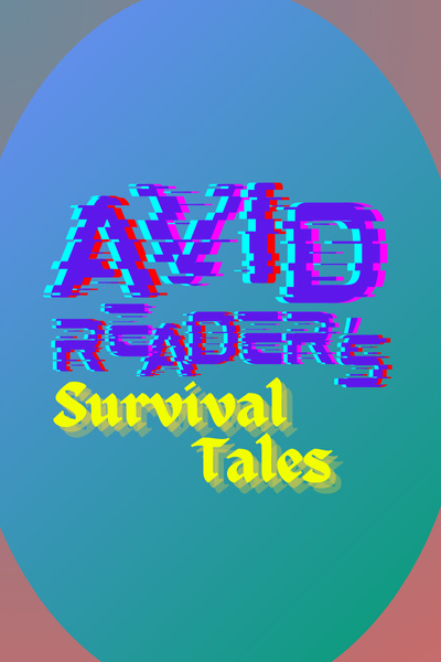 Avid Reader's Survival Tales