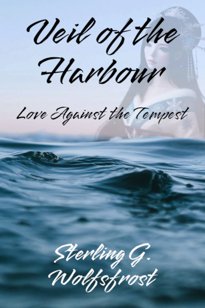 Veil of the Harbour: Love Against the Tempest