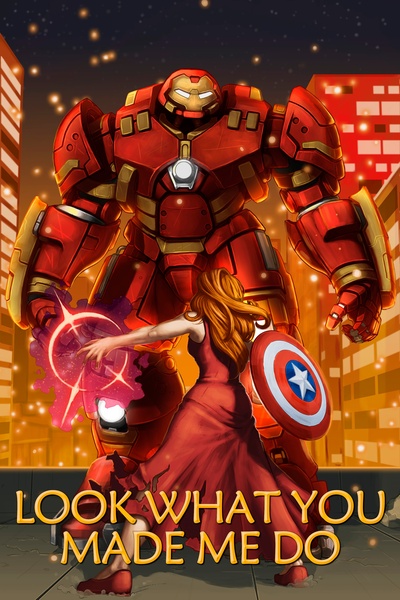 Look What You Made Me Do [MCU Wanda-SI/OC]