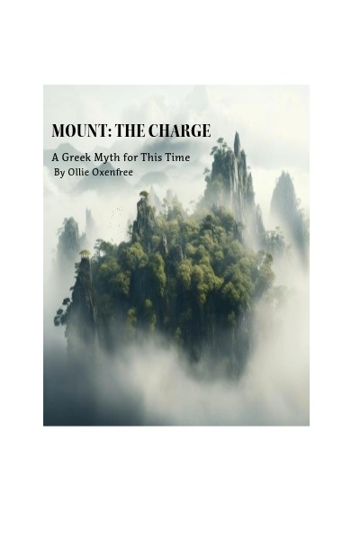 MOUNT: THE CHARGE - A Greek Myth for This Time